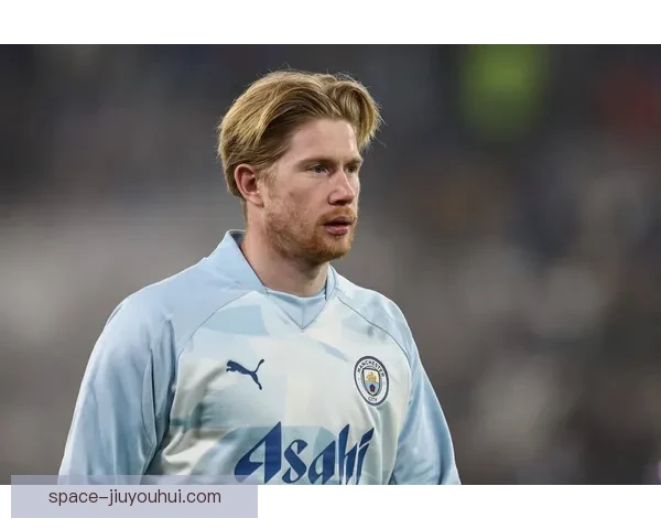 曼城中场核心德布劳内因背部不适缺席本轮足总杯比赛名单